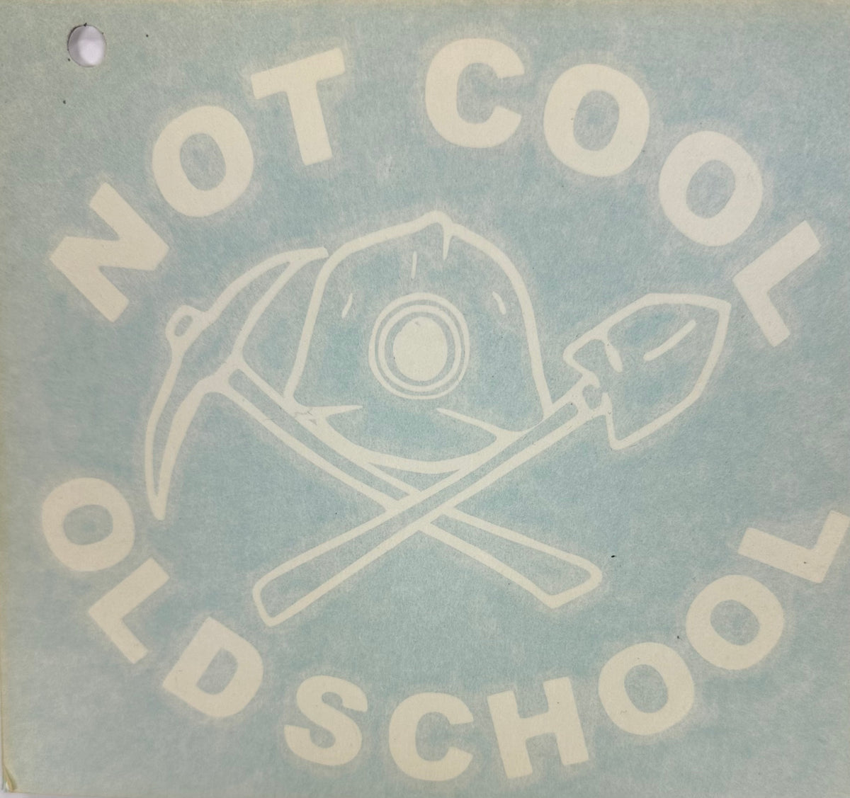 Decal-Not Cool Old School